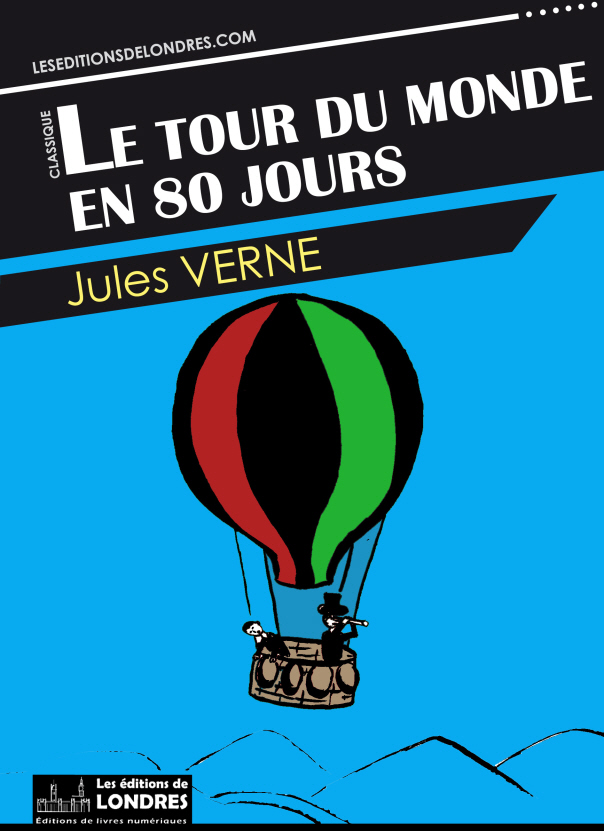 Le Tour du monde en 80 jours, de Jules Verne – A livre ouvert